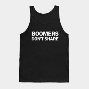 Boomers Don't Share - Inequality T-Shirt Tank Top